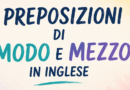 preposizioni di modo e mezzo in inglese
